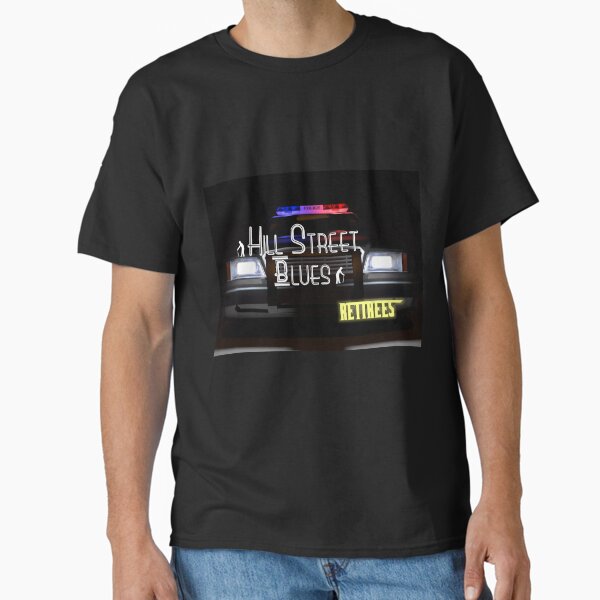 Hill Street Blues - Retirees Classic T-Shirt