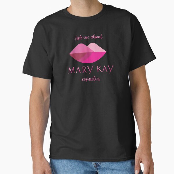 Ask me about Mary Kay cosmetics Classic T-Shirt