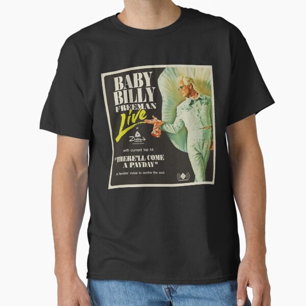Baby Billy Freeman Live at Zion's Landing Classic T-Shirt