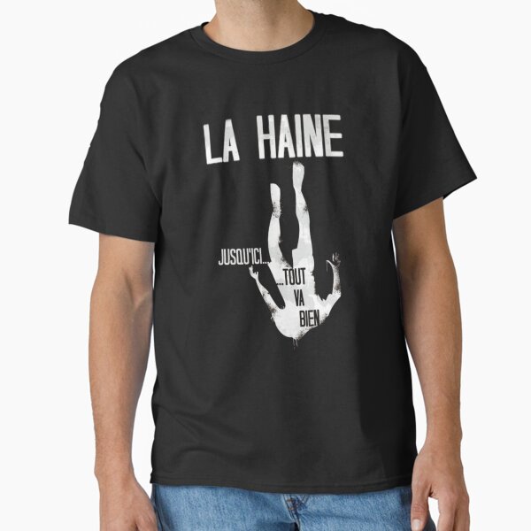LA HAINE      Classic T-Shirt