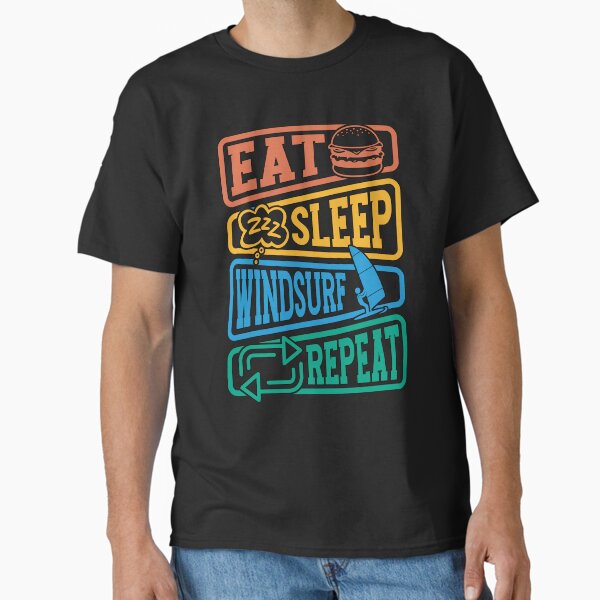 Windsurfing Eat Sleep Windsurf Repeat Water Sports Classic T-Shirt