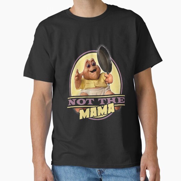 Dinosaurs Not The Mama (DNS0020-501BLK) Men_s Classic T-Shirt
