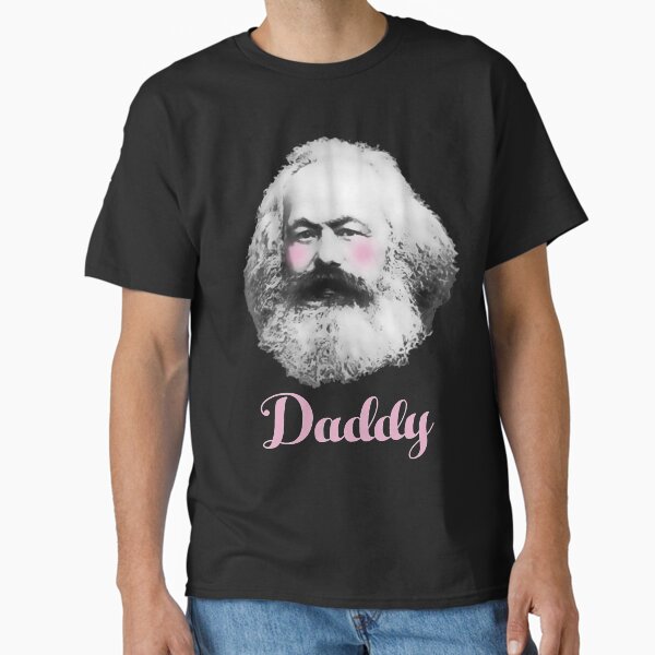 Karl Marx The Daddy Classic T-Shirt