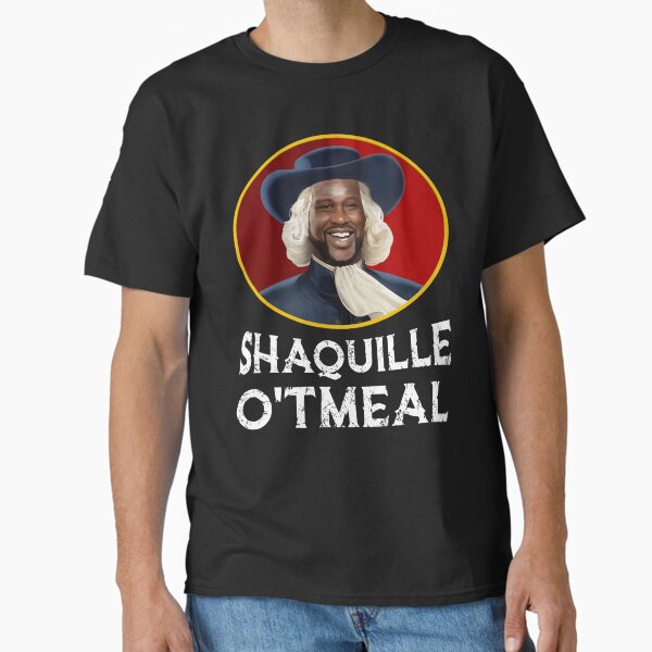 Shaquille Oatmeal Shirt Funny Shaquille O'tmeal Classic T-Shirt