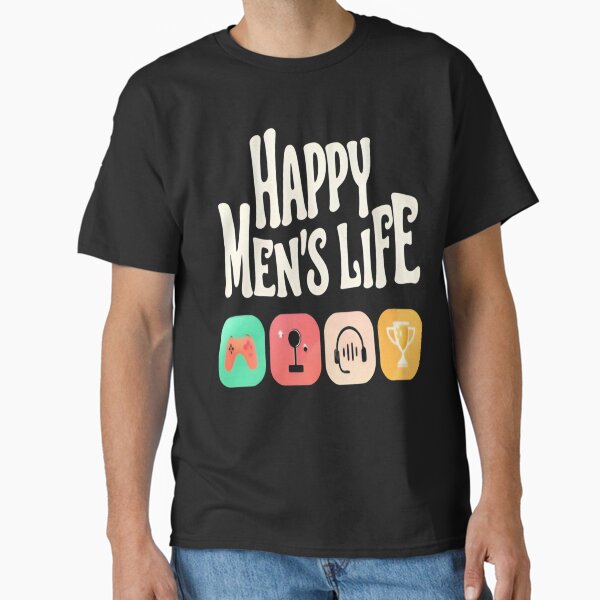 Happy Men's Life Classic T-Shirt
