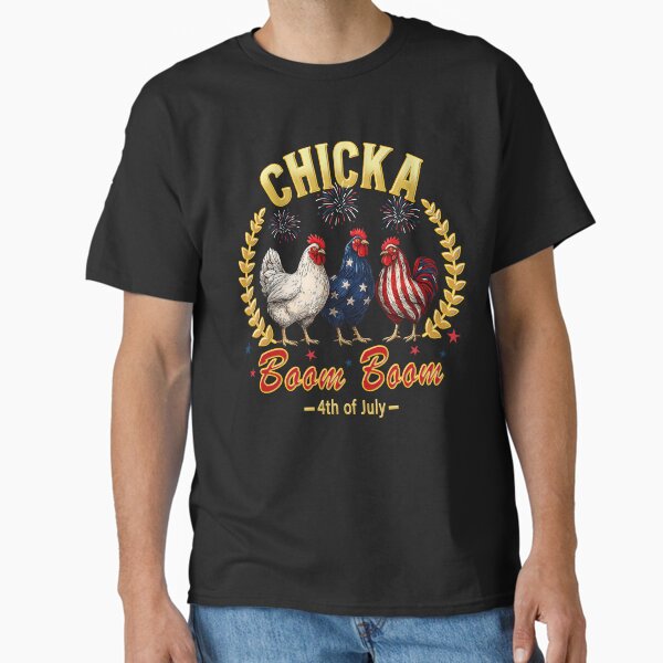 Chicka Boom Boom  Classic T-Shirt