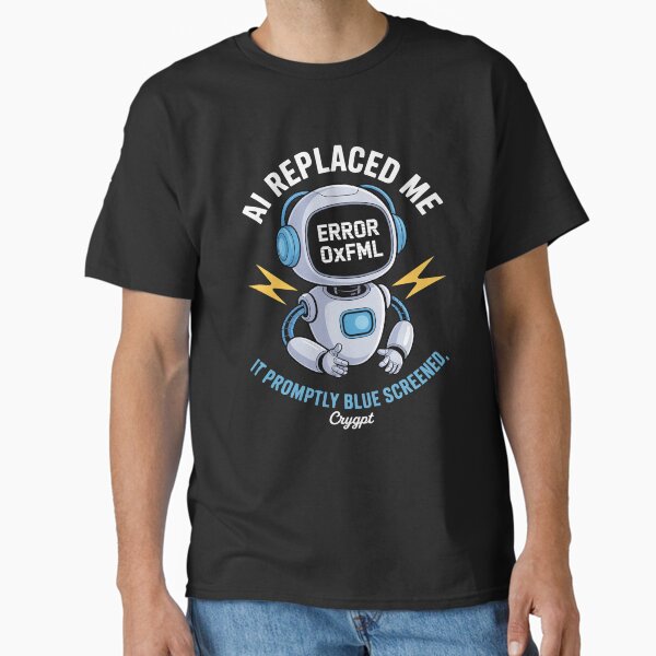 AI Replaced Me Funny Programmer IT Tech Humor Blue Screen Classic T-Shirt