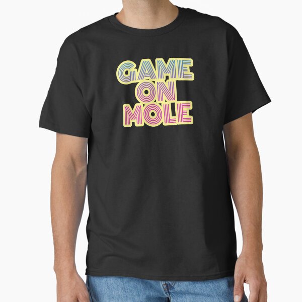 Game On Mole Classic T-Shirt