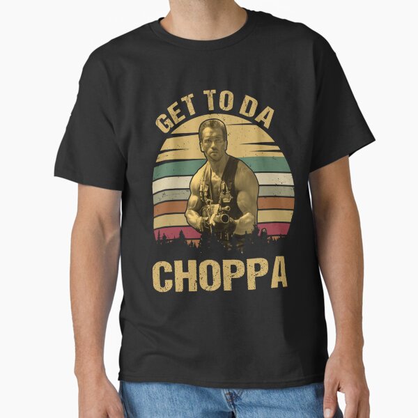 Get to Da Choppa Vintage  Classic T-Shirt