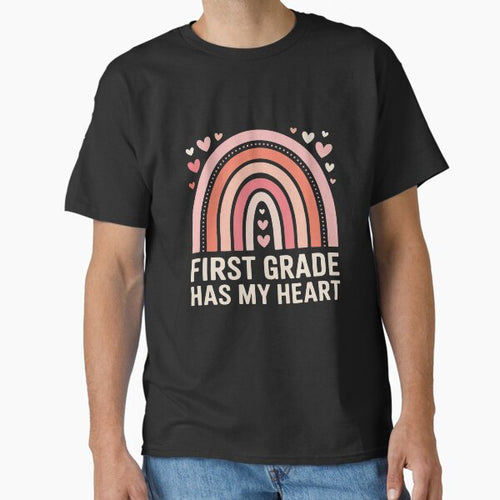 1st First Grade Has My Heart Rainbow Valentines Day Teacher Classic T-Shirt