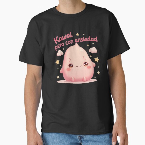 Kawaii but with Anxiety Classic T-Shirt