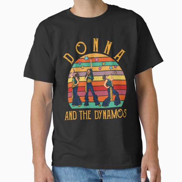 Donna and the dynamos Gift   Classic T-Shirt