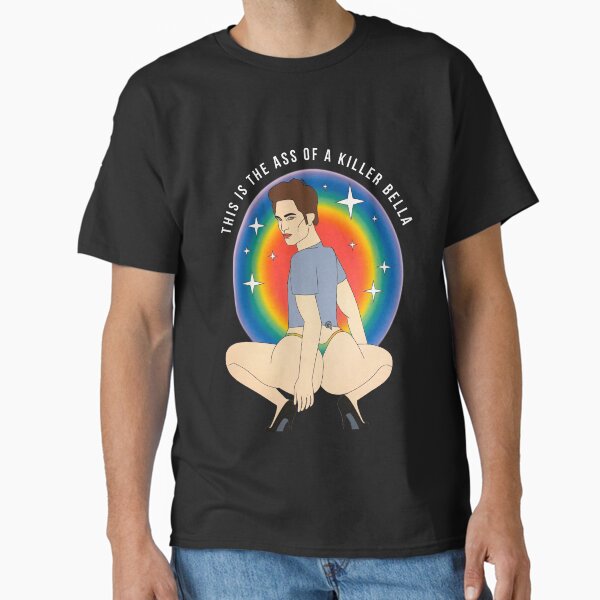 This Is The Ass Of A Killer Bella Funny LGBTQ Support Pride Classic T-Shirt