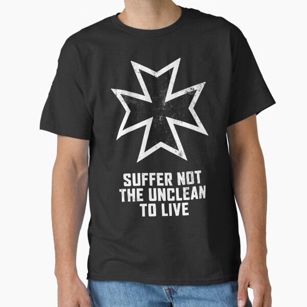 Suffer Not The Unclean (Black) Classic T-Shirt