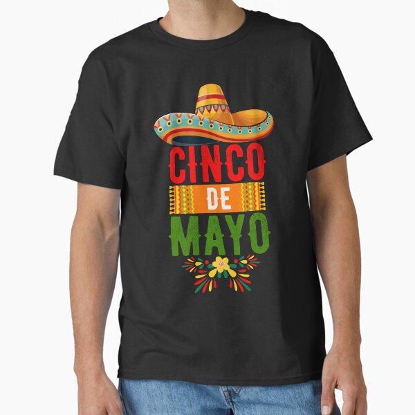 Cinco De Mayo Classic T-Shirt