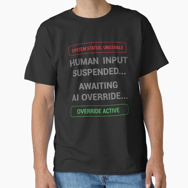 Awaiting AI Override – Human Input Suspended Glitch Tech Classic T-Shirt