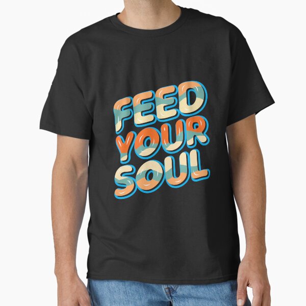 Classic Motivational T Shirt Classic T-Shirt