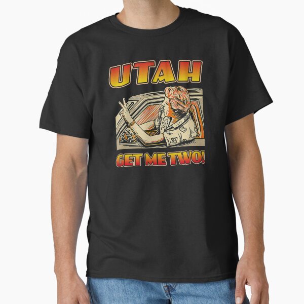 Utah Get Me Two Classic T-Shirt
