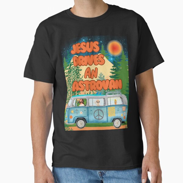 Jesus Drives an Astrovan Classic T-Shirt