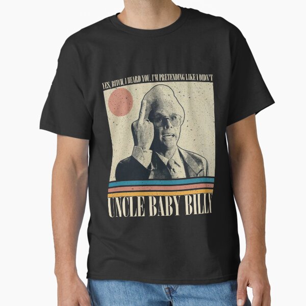 Uncle Baby Billy Classic T-Shirt