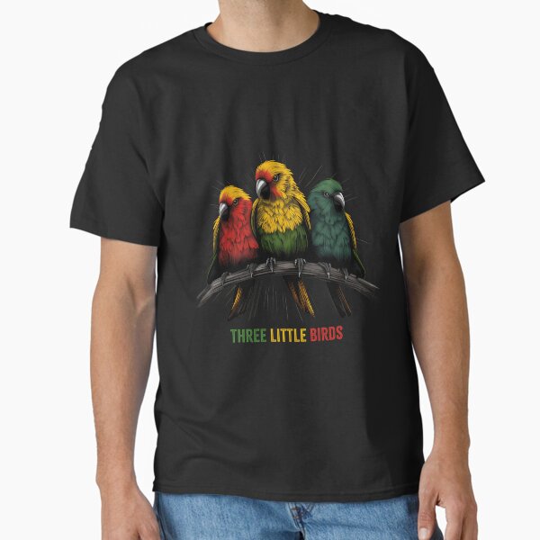 Three Little Birds Reggae Classic T-Shirt