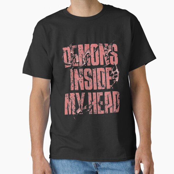 DEMONS INSIDE MY HEAD Classic T-Shirt