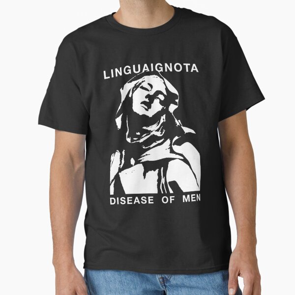 Lingua Ignota Disease Of Men Gift For Men and Women, Gift For Fans, Christmas Day Classic T-Shirt