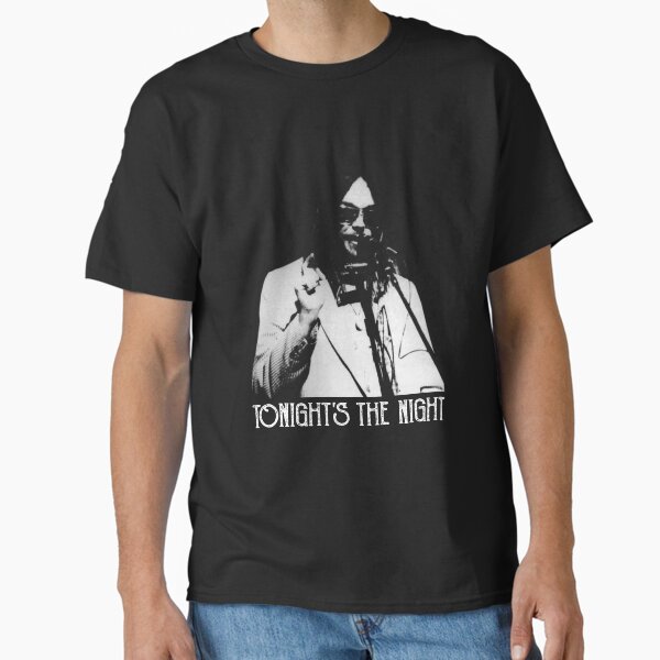 Tonight's The Night Young Classic T-Shirt