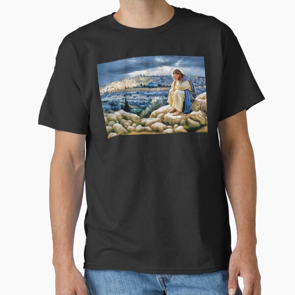 The Cry over Jerusalem I Classic T-Shirt