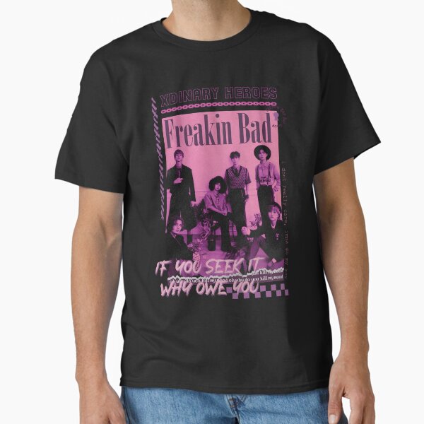 xdinary heroes Freakin bad band tee Classic T-Shirt
