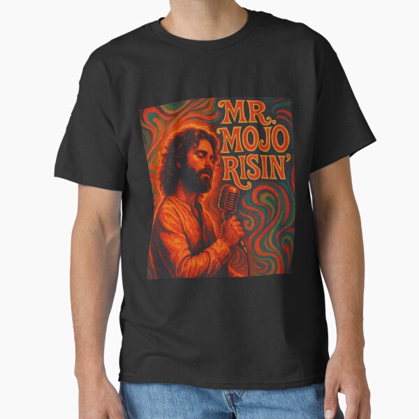 Mr. Mojo Risin’ – Psychedelic Jim Morrison Art | The American Poet Classic T-Shirt