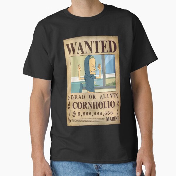 Wanted Cornholio Classic T-Shirt