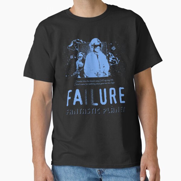 Failure Fantastic Planet fan art Classic T-Shirt
