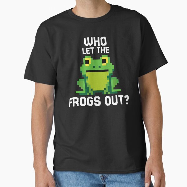 Who Let The Frogs Out Funny Amphibians Pixel Classic T-Shirt
