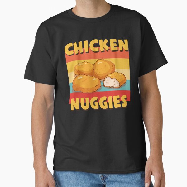 CHICKEN NUGGIES Classic T-Shirt