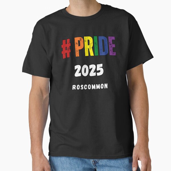 Pride Roscommon 2025, Roscommon Pride 2025, Pride festival, Gay Festival, Pride 2025, Pride, Equal Rights,  Classic T-Shirt