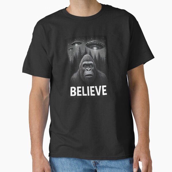 Believe Bigfoot Sasquatch Alien UFO Funny Classic T-Shirt