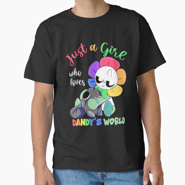 Just A Girl Who Love Dandy's World For Girl, For Boy, Gift For Cartoon Lovers Classic T-Shirt