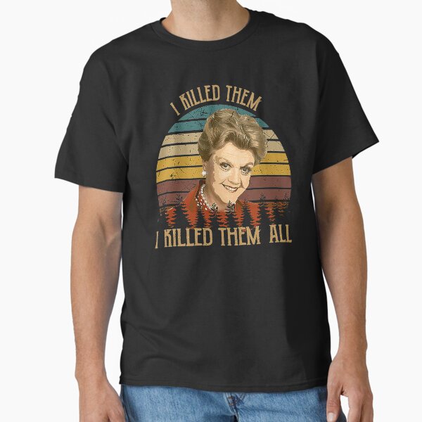 Vintage Murder She Wrote - I Killed Them I Killed Them Classic T-Shirt