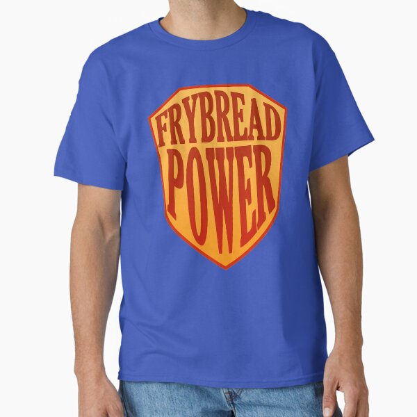 frybread power Classic T-Shirt