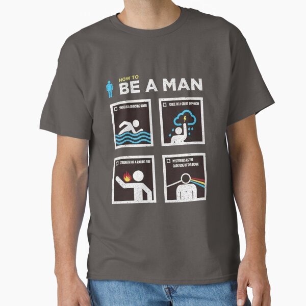 be a man Classic T-Shirt