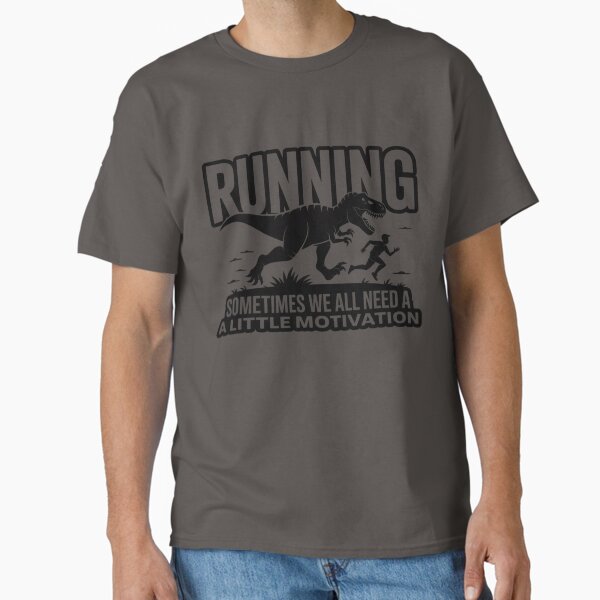 Running saying – Dino motivation Classic T-Shirt