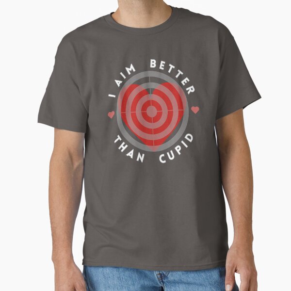 I Aim Better Than Cupid â€“ Bold and Playful Heart Design Classic T-Shirt