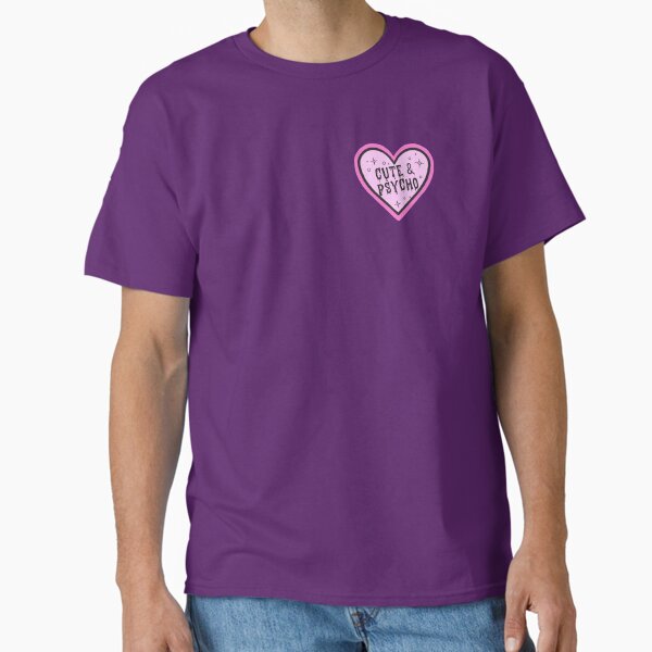 Cute & Psycho Heart  Classic T-Shirt