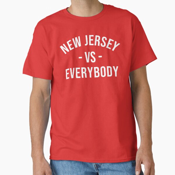 New Jersey VS Everybody Jon Bon Jovi  Classic T-Shirt
