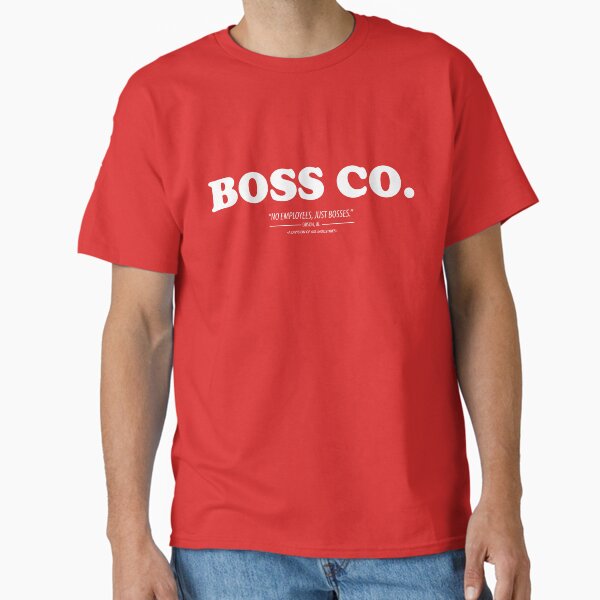 Boss Co. [Roufxis-Rb] Classic T-Shirt
