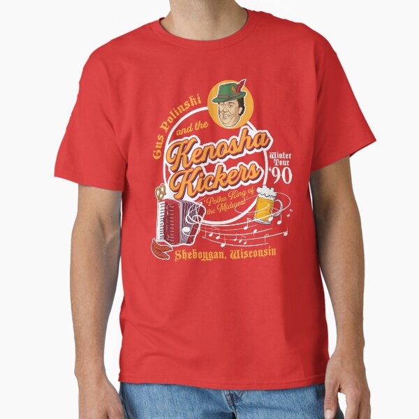Gus Polinski and the Kenosha Kickers Classic T-Shirt