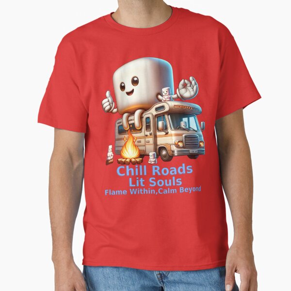 Chill Roads, Lit Souls – Flame Within, Calm Beyond Classic T-Shirt