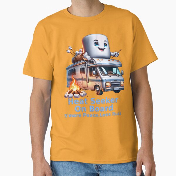 Heat Seeker On Board – S'more Peace, Less Rush Classic T-Shirt