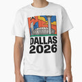 Dallas 2026 Texas Soccer Souvenir T-Shirt V22 by DarylWelsh2024